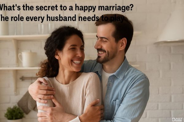 What’s the Secret to a Happy Marriage? The Role Every Husband Needs to Play!